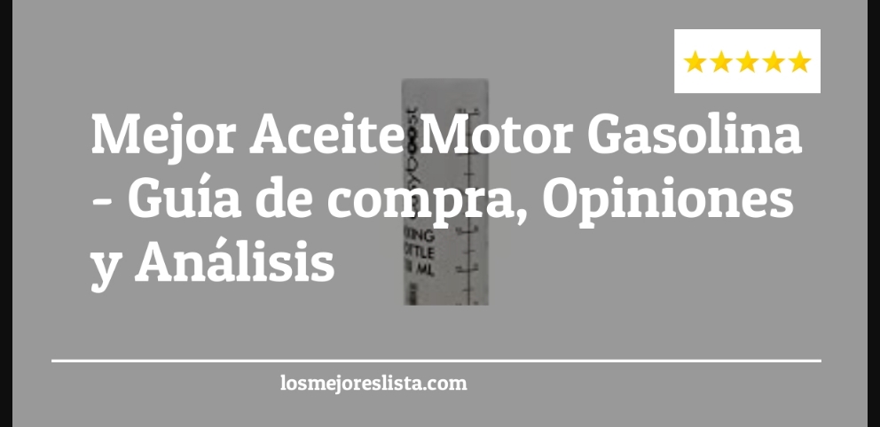 Mejor Aceite Motor Gasolina - Mejor Aceite Motor Gasolina - Guida all’Acquisto, Classifica