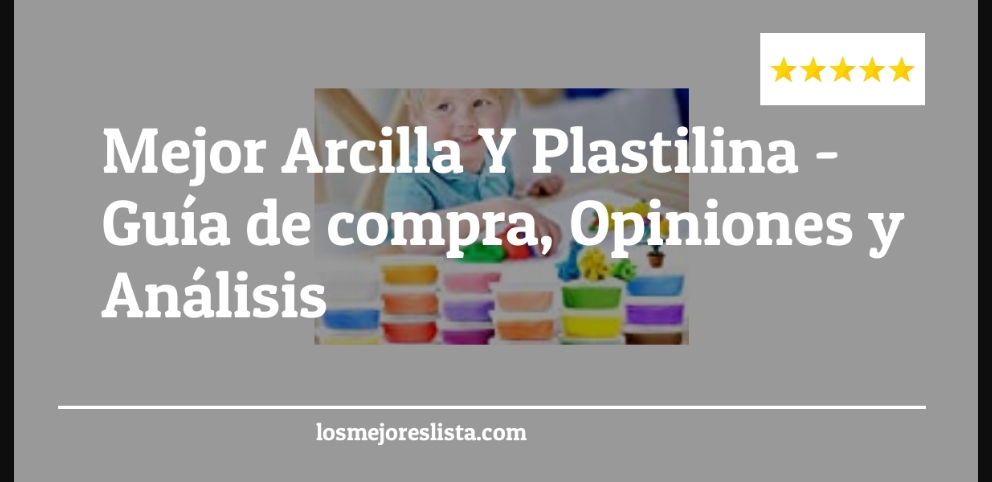 Mejor Arcilla Y Plastilina - Mejor Arcilla Y Plastilina - Guida all’Acquisto, Classifica