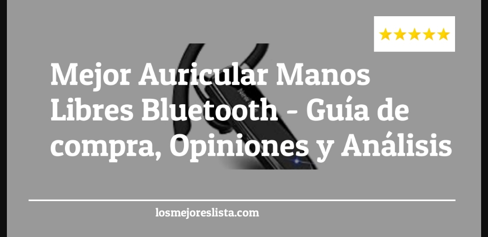 Mejor Auricular Manos Libres Bluetooth - Mejor Auricular Manos Libres Bluetooth - Guida all’Acquisto, Classifica