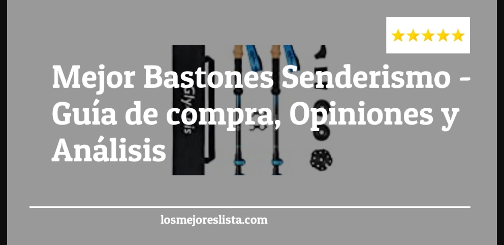 Mejor Bastones Senderismo - Mejor Bastones Senderismo - Guida all’Acquisto, Classifica