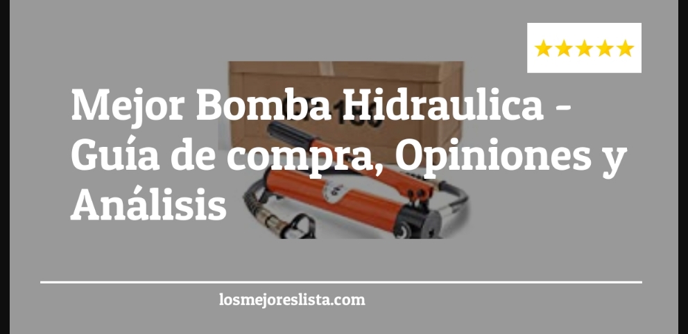 Mejor Bomba Hidraulica - Mejor Bomba Hidraulica - Guida all’Acquisto, Classifica