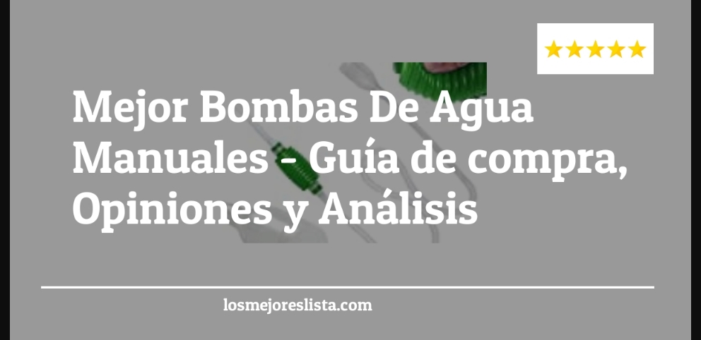 Mejor Bombas De Agua Manuales - Mejor Bombas De Agua Manuales - Guida all’Acquisto, Classifica