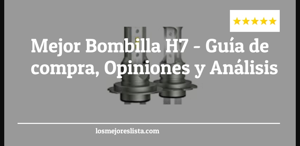 Mejor Bombilla H7 - Mejor Bombilla H7 - Guida all’Acquisto, Classifica