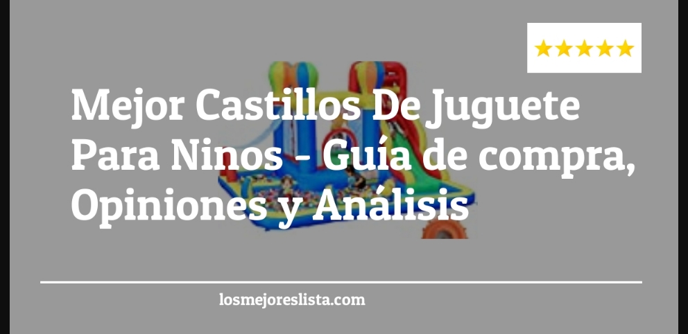 Mejor Castillos De Juguete Para Ninos - Mejor Castillos De Juguete Para Ninos - Guida all’Acquisto, Classifica