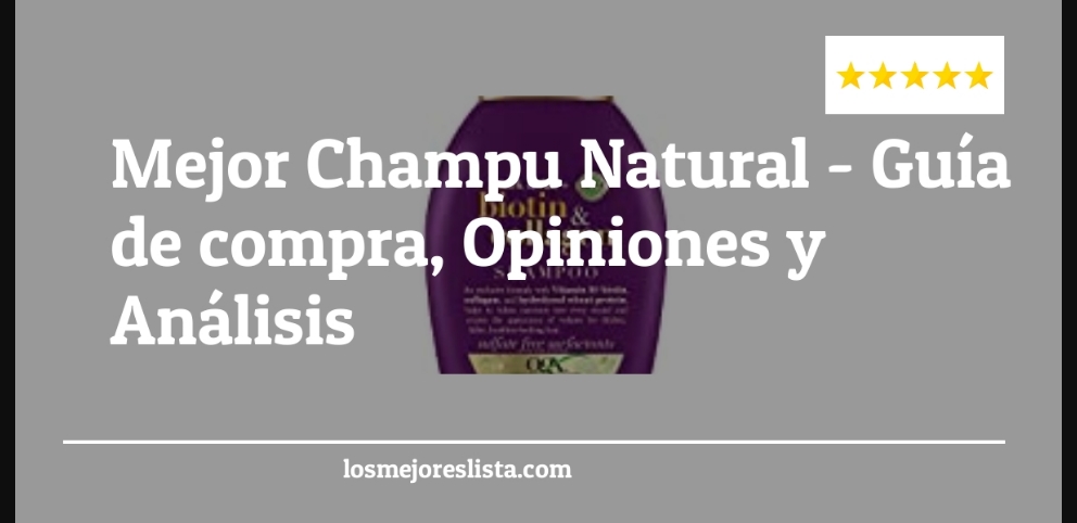 Mejor Champu Natural - Mejor Champu Natural - Guida all’Acquisto, Classifica