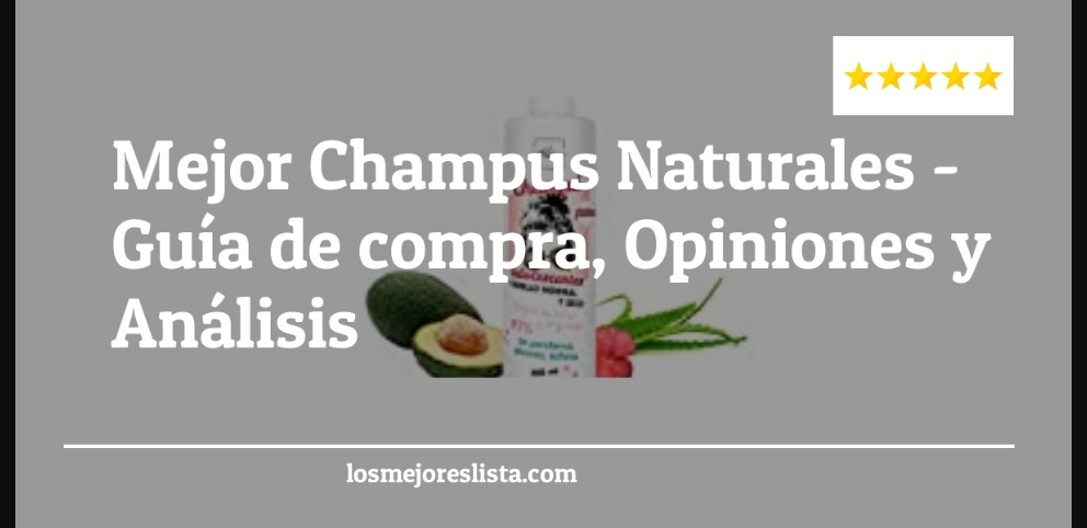 Mejor Champus Naturales - Mejor Champus Naturales - Guida all’Acquisto, Classifica