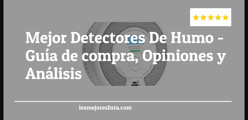Mejor Detectores De Humo - Mejor Detectores De Humo - Guida all’Acquisto, Classifica