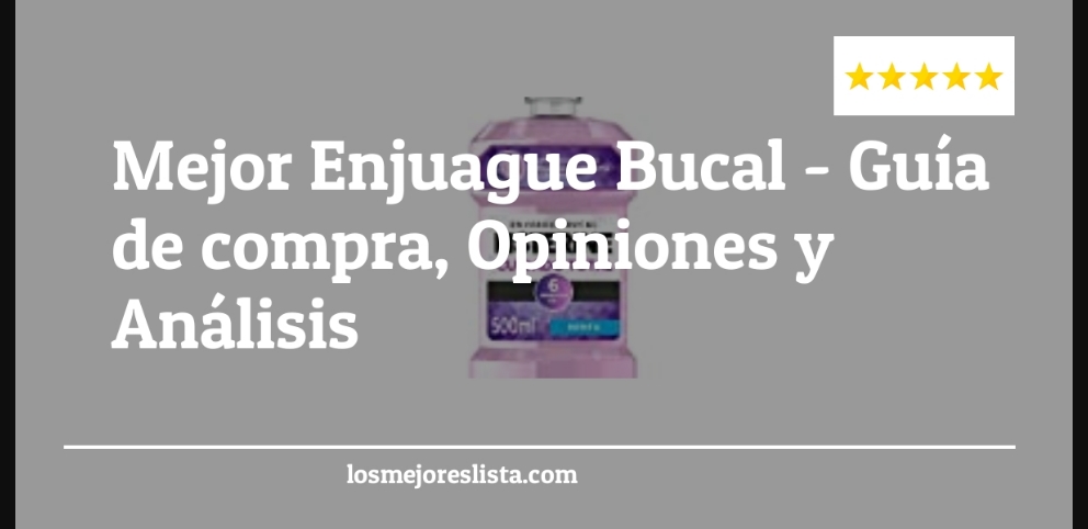 Mejor Enjuague Bucal - Mejor Enjuague Bucal - Guida all’Acquisto, Classifica