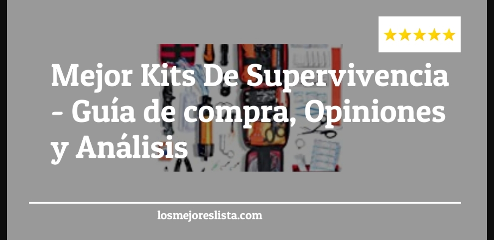 Mejor Kits De Supervivencia - Mejor Kits De Supervivencia - Guida all’Acquisto, Classifica
