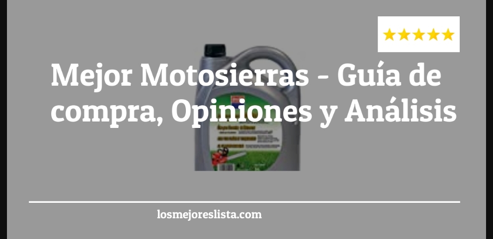 Mejor Motosierras - Mejor Motosierras - Guida all’Acquisto, Classifica