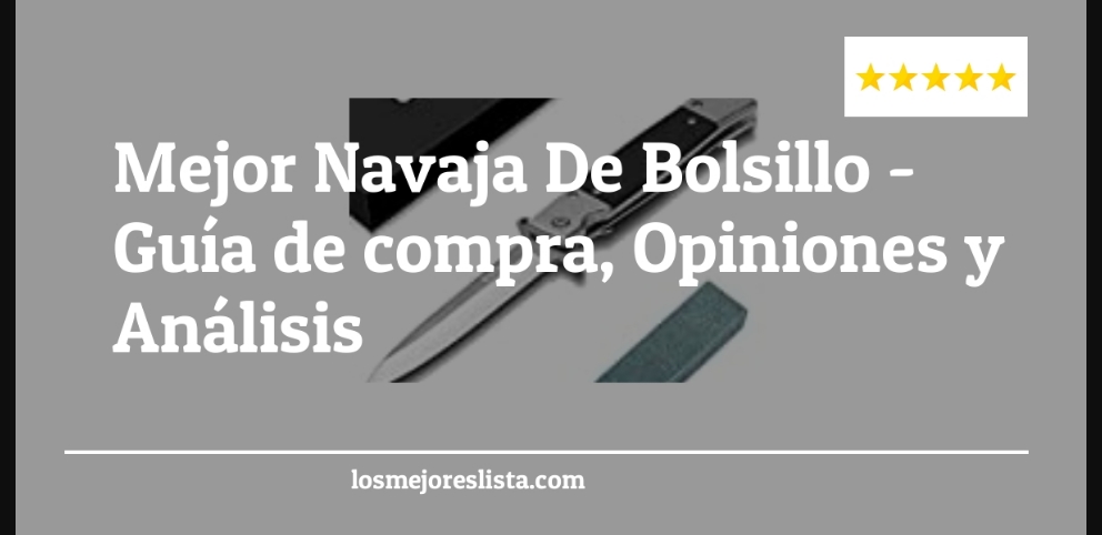 Mejor Navaja De Bolsillo - Mejor Navaja De Bolsillo - Guida all’Acquisto, Classifica