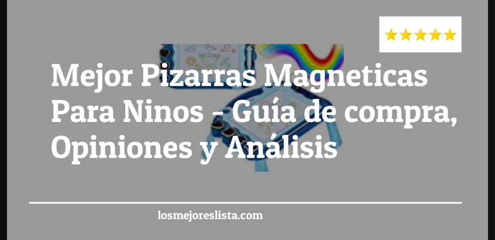 Mejor Pizarras Magneticas Para Ninos - Mejor Pizarras Magneticas Para Ninos - Guida all’Acquisto, Classifica