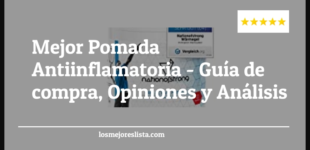 Mejor Pomada Antiinflamatoria - Mejor Pomada Antiinflamatoria - Guida all’Acquisto, Classifica