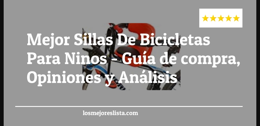 Mejor Sillas De Bicicletas Para Ninos - Mejor Sillas De Bicicletas Para Ninos - Guida all’Acquisto, Classifica