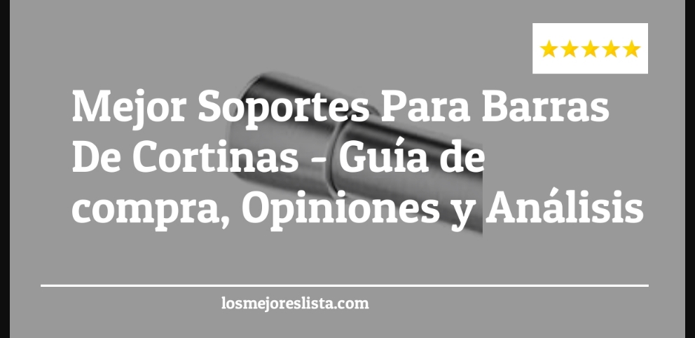 Mejor Soportes Para Barras De Cortinas - Mejor Soportes Para Barras De Cortinas - Guida all’Acquisto, Classifica