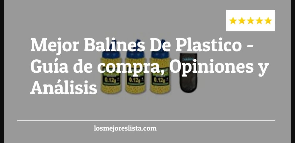 Mejor Balines De Plastico - Mejor Balines De Plastico - Guida all’Acquisto, Classifica