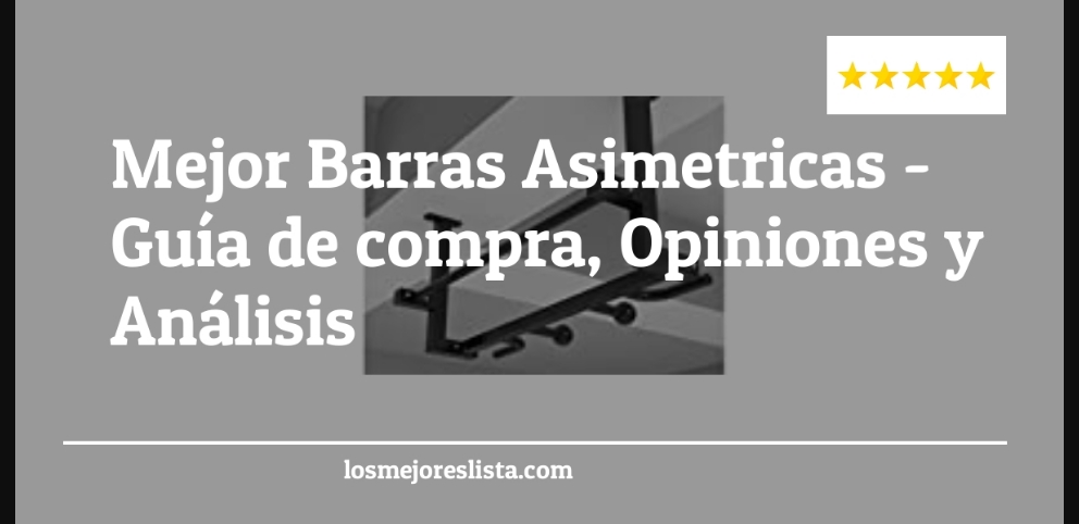 Mejor Barras Asimetricas - Mejor Barras Asimetricas - Guida all’Acquisto, Classifica
