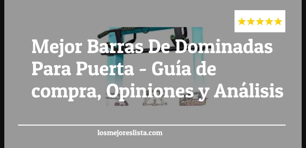 Mejor Barras De Dominadas Para Puerta - Mejor Barras De Dominadas Para Puerta - Guida all’Acquisto, Classifica