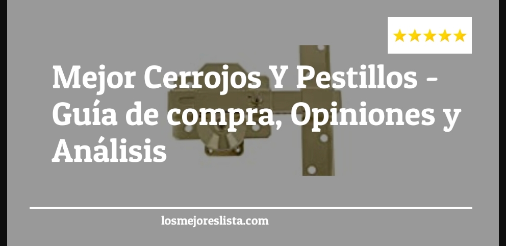 Mejor Cerrojos Y Pestillos - Mejor Cerrojos Y Pestillos - Guida all’Acquisto, Classifica