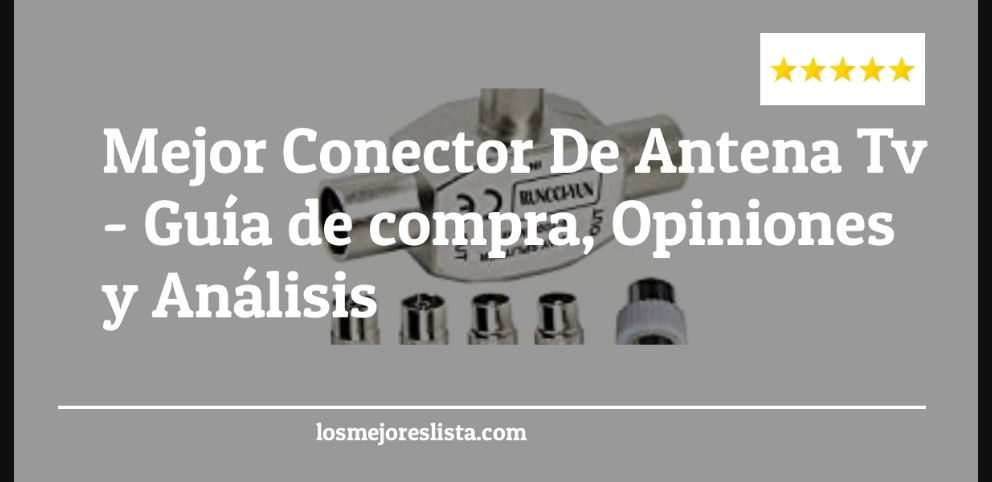 Mejor Conector De Antena Tv - Mejor Conector De Antena Tv - Guida all’Acquisto, Classifica