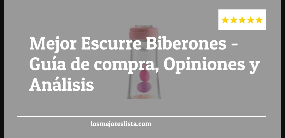 Mejor Escurre Biberones - Mejor Escurre Biberones - Guida all’Acquisto, Classifica