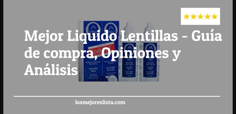 Mejor Liquido Lentillas - Mejor Liquido Lentillas - Guida all’Acquisto, Classifica