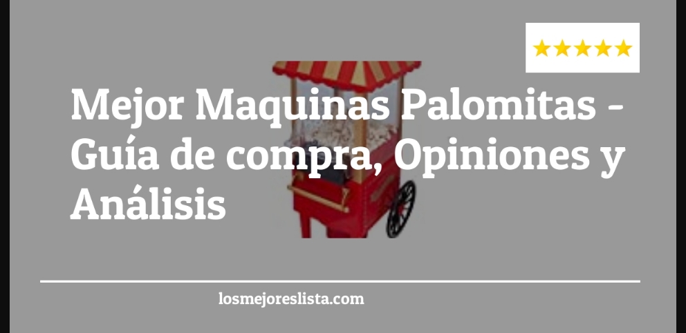 Mejor Maquinas Palomitas - Mejor Maquinas Palomitas - Guida all’Acquisto, Classifica