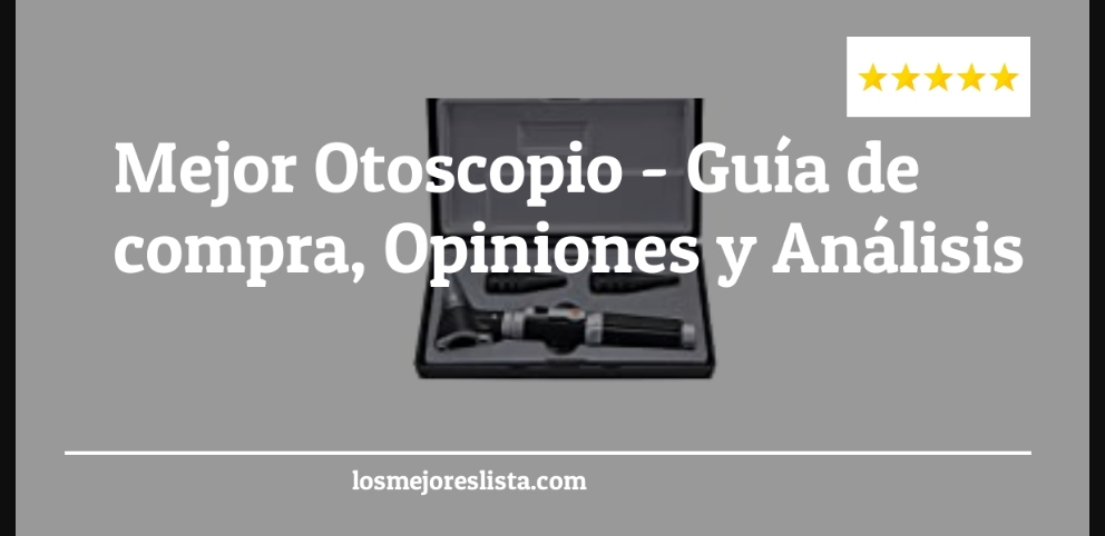 Mejor Otoscopio - Mejor Otoscopio - Guida all’Acquisto, Classifica