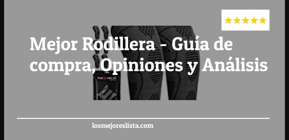 Mejor Rodillera - Mejor Rodillera - Guida all’Acquisto, Classifica