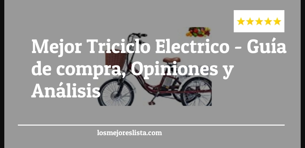 Mejor Triciclo Electrico - Mejor Triciclo Electrico - Guida all’Acquisto, Classifica