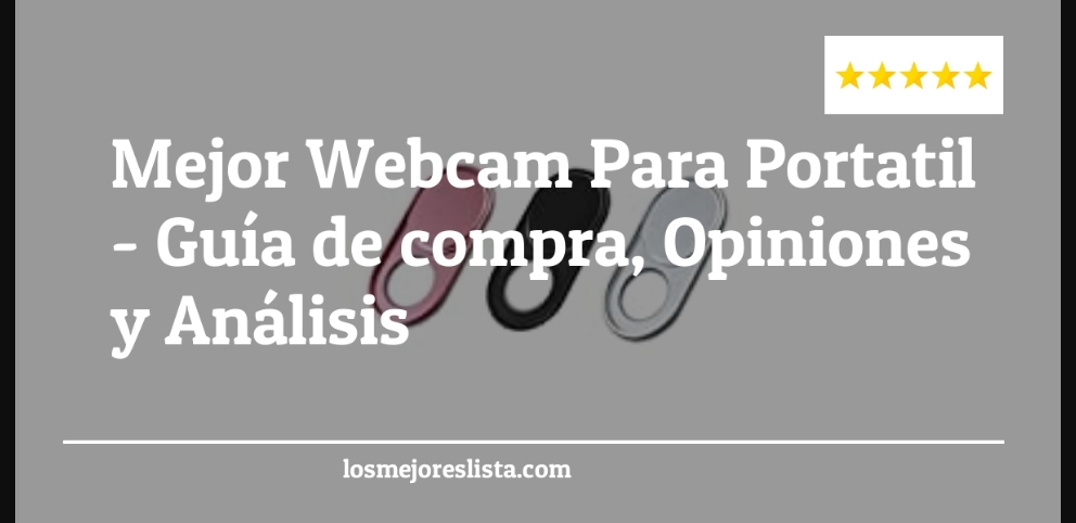 Mejor Webcam Para Portatil - Mejor Webcam Para Portatil - Guida all’Acquisto, Classifica