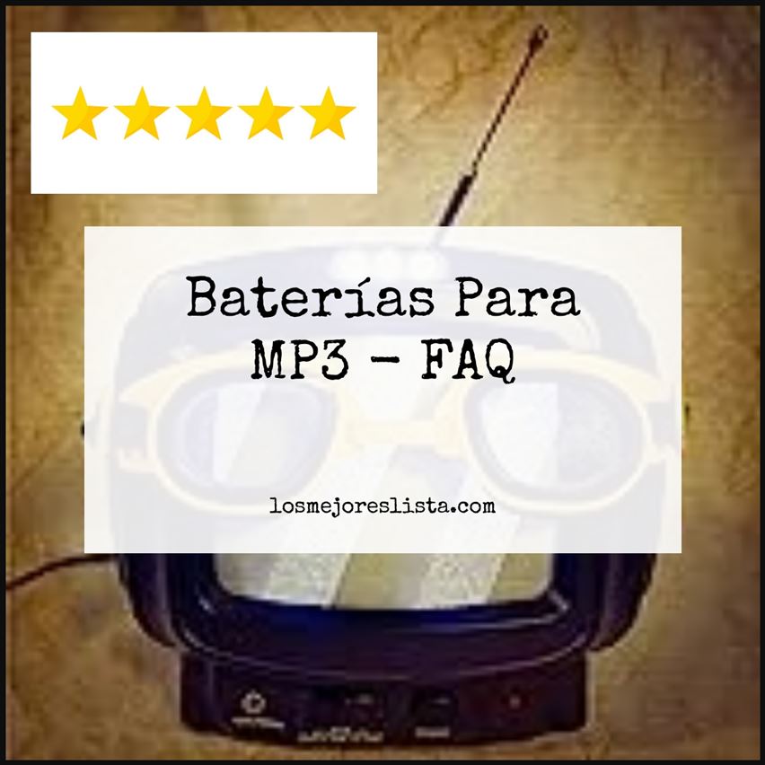 Baterías Para MP3 FAQ