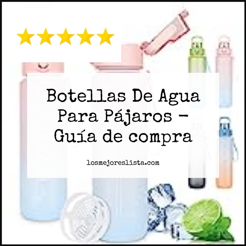 Botellas De Agua Para Pájaros Buying Guide