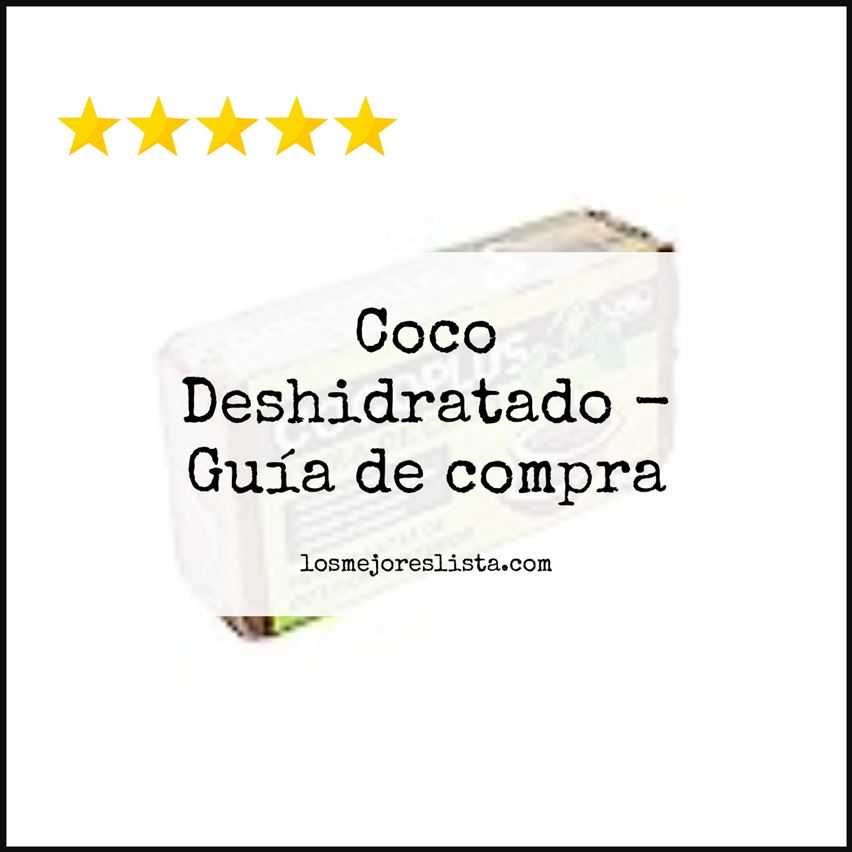 Coco Deshidratado Buying Guide