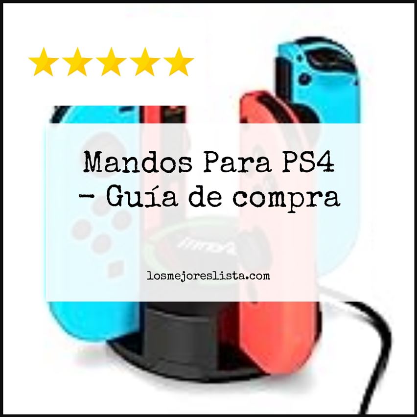 Mandos Para PS4 - Buying Guide