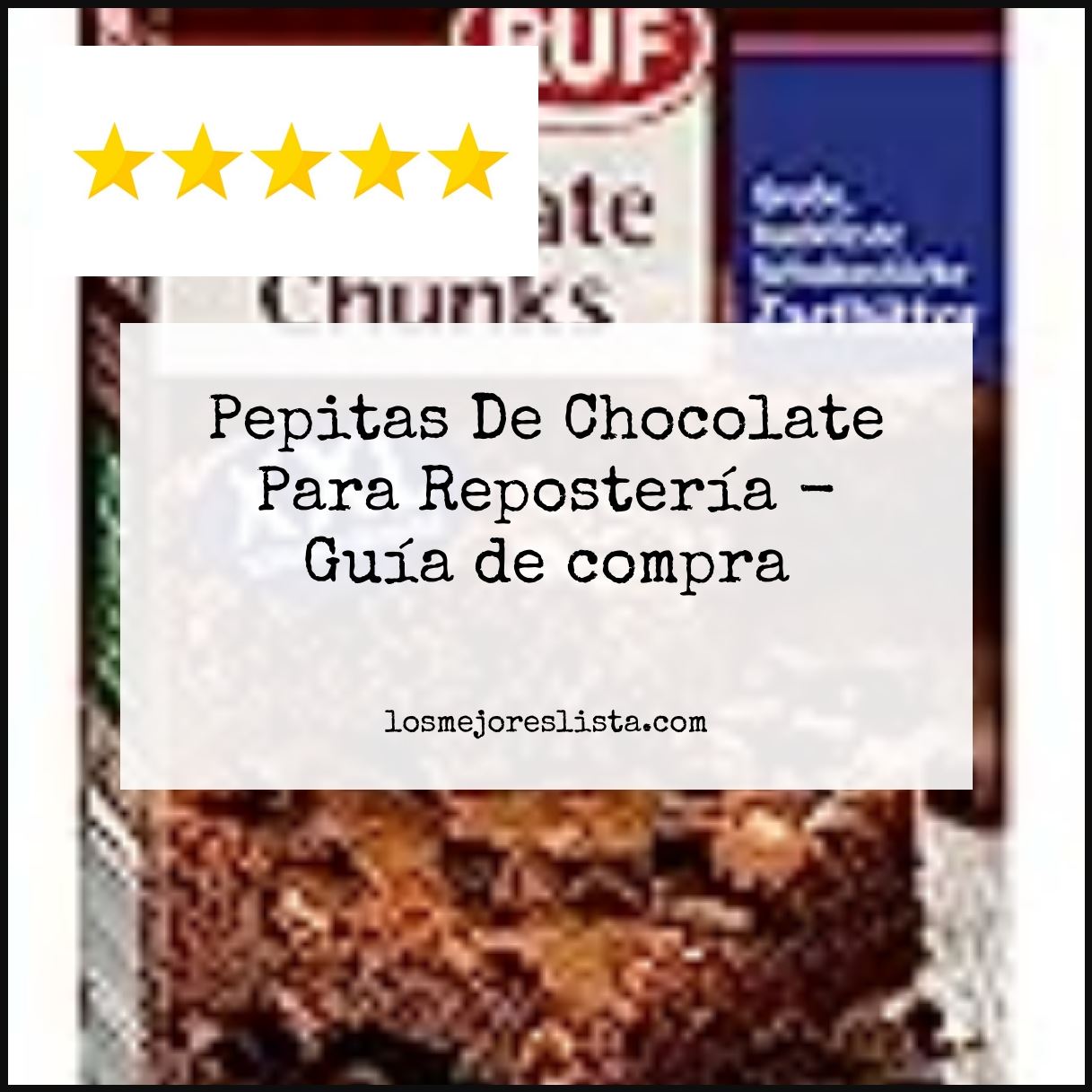 Pepitas De Chocolate Para Repostería - Buying Guide
