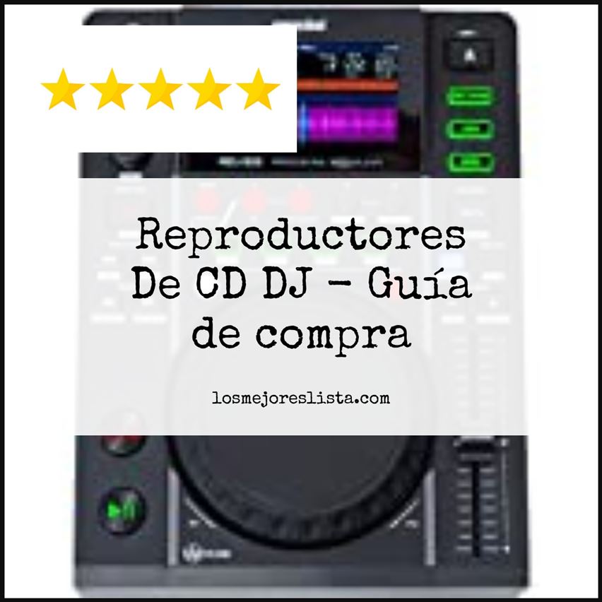 Reproductores De CD DJ - Buying Guide