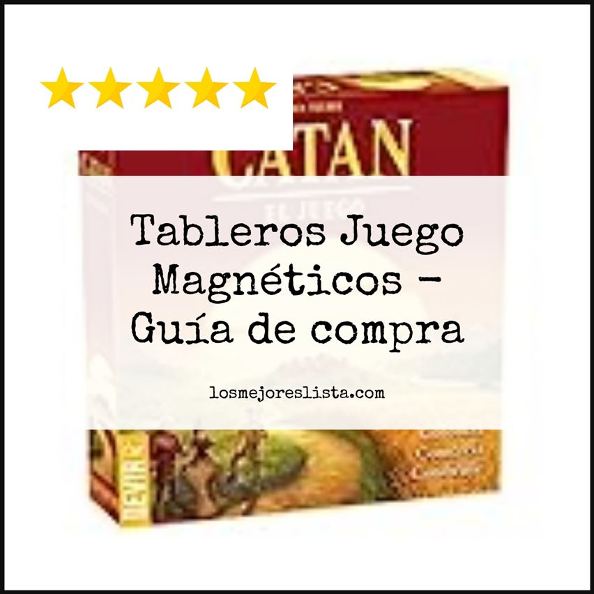 Tableros Juego Magnéticos - Buying Guide